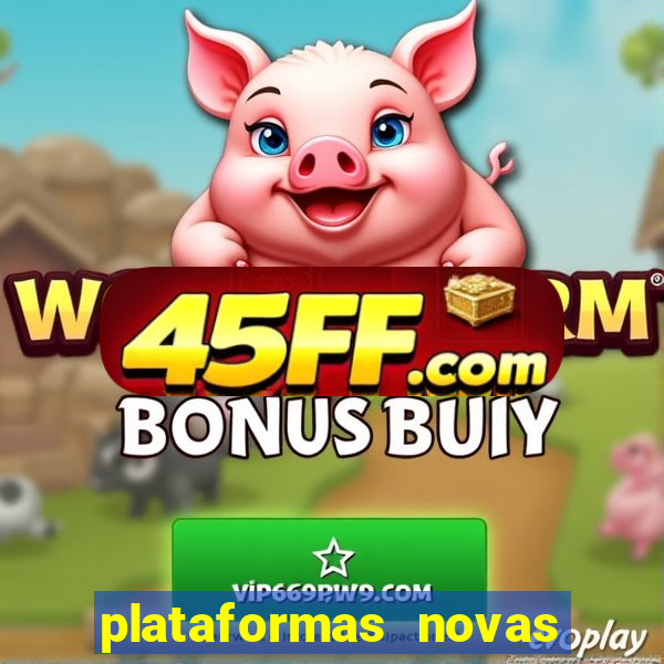 plataformas novas para jogar fortune tiger